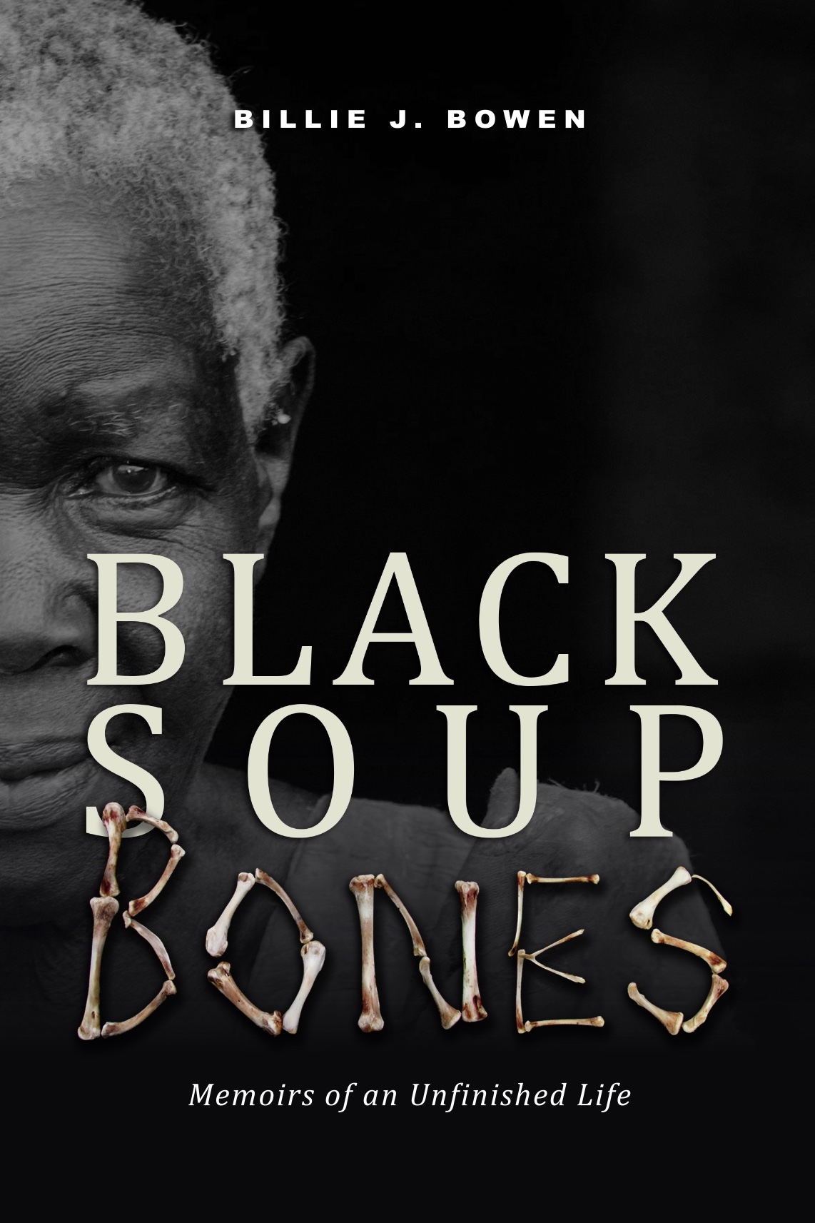 Cover of Black Soup Bones by Billie J. Bowen